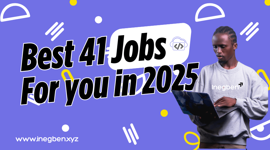 Best 41 jobs and skills to acquire in 2025.